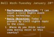 Bell Work-Tuesday January 20 th Performance Objective: “I can teach a Civil Rights event using technology.”. Performance Objective: “I can teach a Civil