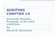 AUDITING CHAPTER 13 Accounts Payable, Prepaids, & Accrued Liabilities By David N. Ricchiute