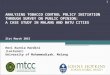 1 ANALYSING TOBACCO CONTROL POLICY INITIATION THROUGH SURVEY ON PUBLIC OPINION: A CASE STUDY IN MALANG AND BATU CITIES 21st March 2015 Hevi Kurnia Hardini