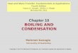 Chapter 10 BOILING AND CONDENSATION Mehmet Kanoglu University of Gaziantep Copyright © 2011 The McGraw-Hill Companies, Inc. Permission required for reproduction