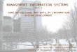MANAGEMENT INFORMATION SYSTEMS Part 1 SOME DEFINITIONS AND WAYS OF INFORMATION SYSTEM DEVELOPMENT Prof. Witold Chmielarz, PhD, Velimir Tasic MSc, Oskar
