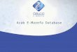 Arab E-Marefa Database. What is E-Marefa? Marefa is an Arab online database includes full text articles to more than 1373 academic & statistical journals