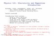Copyright R. Janow – Fall 2014 1 Physics 121: Electricity and Magnetism Introduction Syllabus, rules, assignments, exams, etc. iClickers Text: Young &