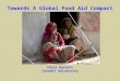 Towards A Global Food Aid Compact Chris Barrett Cornell University
