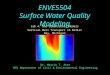 Dr. Martin T. Auer MTU Department of Civil & Environmental Engineering ENVE5504 Surface Water Quality Modeling Lab 4. One-Dimensional Models Vertical Mass