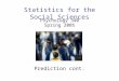 Statistics for the Social Sciences Psychology 340 Spring 2005 Prediction cont