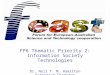 FP6 Thematic Priority 2: Information Society Technologies Dr. Neil T. M. Hamilton Executive Director