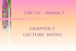 CHE 111 - Module 3 CHAPTER 3 LECTURE NOTES. STOICHIOMETRY Stoichiometry is the study of the quantitative relationships between the amounts of reactants
