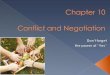 What is the nature of conflict in organizations? How can conflict be managed? What is the nature of negotiation in organizations? What are alternative