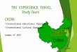 TRU EXPERIENCE TRAVEL Study Tours CHINA  International Educational Experience  International Cultural Experience Summer of 2015