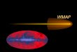 WMAP. The Wilkinson Microwave Anisotropy Probe was designed to measure the CMB. –Launched in 2001 –Ended 2010 Microwave antenna includes five frequency