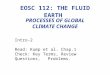 EOSC 112: THE FLUID EARTH PROCESSES OF GLOBAL CLIMATE CHANGE Intro-2 Read: Kump et al. Chap.1 Check: Key Terms, Review Questions, Problems