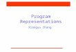Program Representations Xiangyu Zhang. CS590F Software Reliability Why Program Representations  Initial representations Source code (across languages)