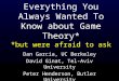 Everything You Always Wanted To Know about Game Theory* *but were afraid to ask Dan Garcia, UC Berkeley David Ginat, Tel-Aviv University Peter Henderson,