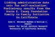 Linking administrative data sets for self- evaluation: Preliminary results from the Annie E. Casey Foundation Family to Family Initiative in California
