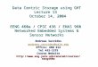 Data Centric Storage using GHT Lecture 13 October 14, 2004 EENG 460a / CPSC 436 / ENAS 960 Networked Embedded Systems & Sensor Networks Andreas Savvides