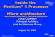 Intel Labs Labs Copyright © 2000 Intel Corporation. Fall 2000 Inside the Pentium ® 4 Processor Micro-architecture Next Generation IA-32 Micro-architecture