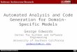 Automated Analysis and Code Generation for Domain-Specific Models George Edwards Center for Systems and Software Engineering University of Southern California