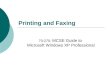Printing and Faxing 70-270: MCSE Guide to Microsoft Windows XP Professional