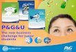 The new business challenge for junior students P&G&U