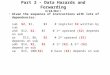 Part 2 - Data Hazards and Forwarding 3/24/04++ Given the sequence of instructions with lots of dependencies: sub $2, $1, $3 # register $2 written by sub