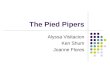 The Pied Pipers Alyssa Visitacion Ken Shum Joanne Flores