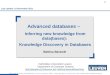 1 Berendt: Advanced databases, first semester 2011, bettina.berendt/teaching 1 Advanced databases – Inferring new knowledge