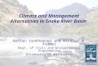 Climate and Management Alternatives in Snake River Basin Nathan VanRheenen and Richard N. Palmer Dept. of Civil and Environmental Engineering University