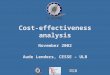 Cost-effectiveness analysis November 2002 Aude Lenders, CESSE – ULB
