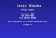 Basic Blocks Mooly Sagiv Schrierber 317 03-640-7606 Wed 10:00-12:00 html://msagiv/courses/wcc01.html Chapter 8