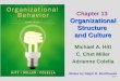 13-1 Michael A. Hitt C. Chet Miller Adrienne Colella Organizational Structure and Culture Chapter 13 Organizational Structure and Culture Slides by Ralph