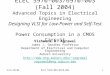 9/23-30/04ELEC 5970-003/6970-0031 ELEC 5970-003/6970-003 (Fall 2004) Advanced Topics in Electrical Engineering Designing VLSI for Low-Power and Self-Test