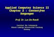 Applied Computer Science II Chapter 2 : Context-free languages Prof. Dr. Luc De Raedt Institut für Informatik Albert-Ludwigs Universität Freiburg Germany