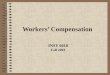 Workers’ Compensation INSY 6010 Fall 2003. Common Law Defenses:Common Law Defenses: –Before Workers’ Compensation, employers were usually able to fend
