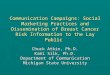 Communication Campaigns: Social Marketing Practices and Dissemination of Breast Cancer Risk Information to the Lay Public Communication Campaigns: Social