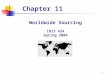1 Worldwide Sourcing IDIS 424 Spring 2004 Chapter 11