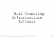4a.1 Grid Computing Infrastructure Software ITCS 4146/5146, UNC-Charlotte, B. Wilkinson, 2007 Feb 16, 2007,