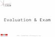 CSCW – Evaluation P. Dillenbourg & N. Nova Evaluation & Exam