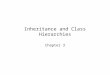Inheritance and Class Hierarchies Chapter 3. Chapter 3: Inheritance and Class Hierarchies2 Chapter Objectives To understand inheritance and how it facilitates