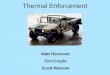 Thermal Enforcement Matt Reznicek Tim Croyle Scott Nedrow