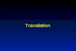 Translation. Translation- the synthesis of protein from an RNA template. Five stages: Preinitiation Initiation Elongation Termination Post-translational