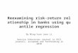Reexamining risk-return relationship in banks using quantile regression By Ming-Yuan Leon Li Service Industries Journal (a SSCI journal), accepted and