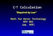 C. T Calculation Math for Water Technology MTH 082 (pg. 468) Math for Water Technology MTH 082 (pg. 468) “Required by Law”