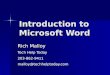 Introduction to Microsoft Word Rich Malloy Tech Help Today 203-862-9411malloy@techhelptoday.com