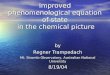 Improved phenomenological equation of state in the chemical picture by Regner Trampedach Mt. Stromlo Observatory, Australian National University 8/19/04