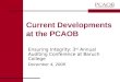 Current Developments at the PCAOB Ensuring Integrity: 3 rd Annual Auditing Conference at Baruch College December 4, 2008