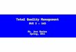 Total Quality Management BUS 3 – 142 Mr. Jess Marino Spring, 2011