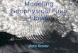 Pete Bosler Modeling Geophysical Fluid Flows. Overview G “Geophysical Fluid Flow” G Ocean & Atmosphere G Physical oceanography and meteorology G Across