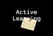 Active Learning What it is and how you can use it in your online course!