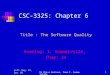 Soft. Eng. II, Spr. 02Dr Driss Kettani, from I. Sommerville1 CSC-3325: Chapter 6 Title : The Software Quality Reading: I. Sommerville, Chap: 24